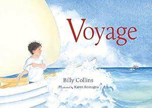 Voyage by Billy Collins; Karen Romagna