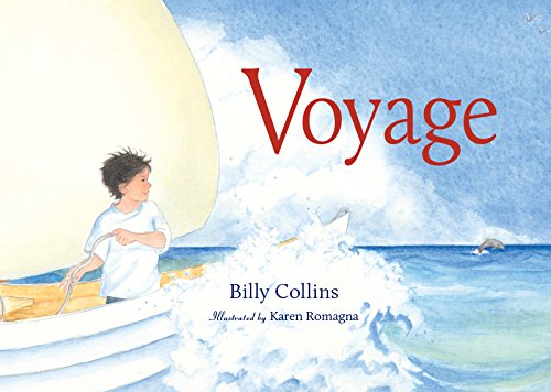 Voyage by Billy Collins; Karen Romagna