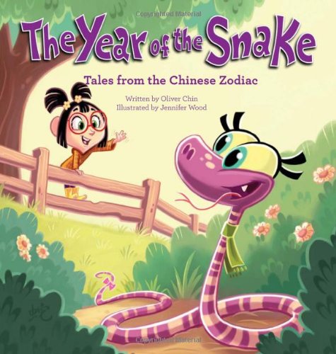 The Year of the Snake: Tales from the Chinese Zodiac by Oliver Chin