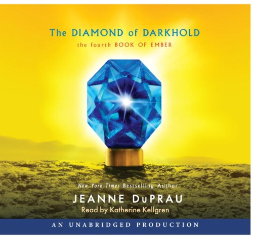Diamond Of Darkhold - Fourth Book Of Ember by Jeanne Duprau