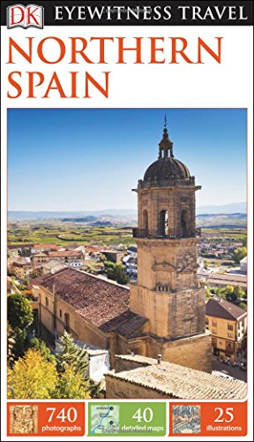 DK Eyewitness Travel Guide: Northern Spain by DK Publishing