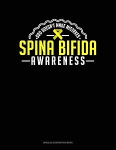 God Doesn't Make Mistakes - Spina Bifida Awareness: Unruled Composition Book