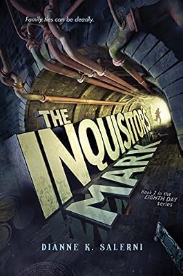 The Inquisitor's Mark (Eighth Day Book 2)