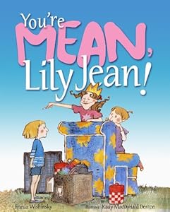 You're Mean, Lily Jean!