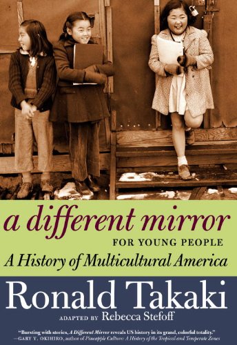 A Different Mirror for Young People: A History of Multicultural America by Rebecca Stefoff