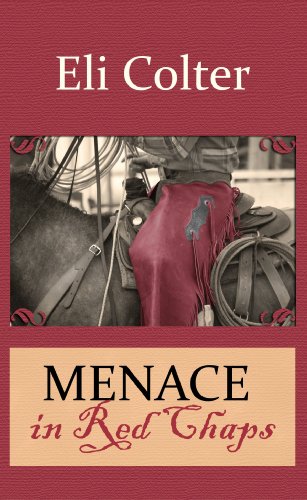 Menace in Red Chaps (Center Point Western) by Eli Colter