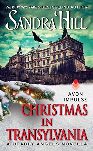 Christmas in Transylvania: A Deadly Angels Novella by Sandra Hill