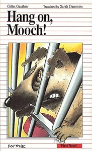 Hang on, Mooch (Formac First Novels)