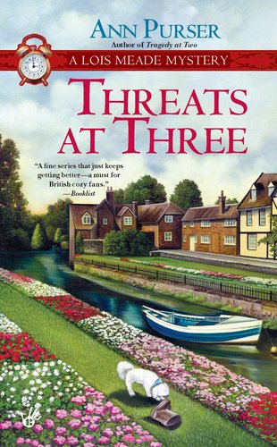 Threats at Three (Lois Meade Mystery) by Ann Purser