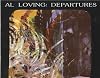 Al Loving: Departures
