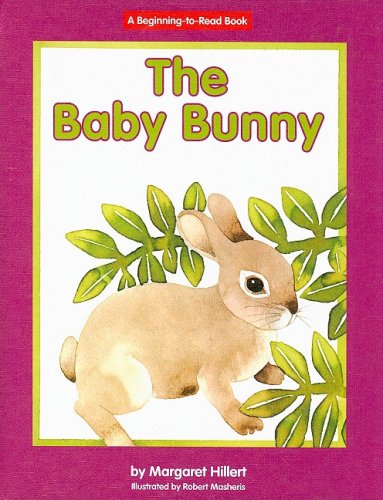 The Baby Bunny (Beginning-to-Read) by Margaret Hillert