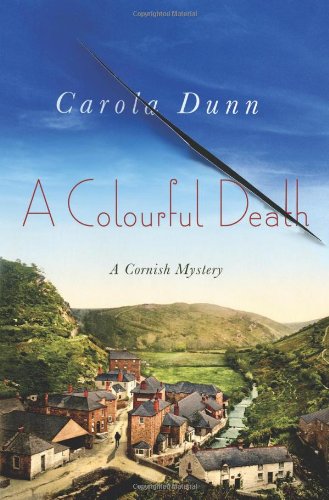 A Colourful Death: A Cornish Mystery (Cornish Mysteries) by Carola Dunn