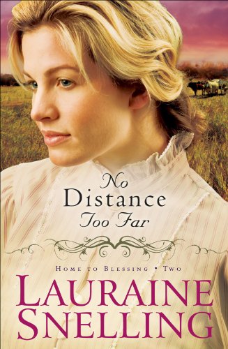 No Distance Too Far by Lauraine Snelling