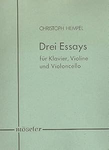 Three essays: violin, cello and piano. Partition et parties. by Christoph Hempel