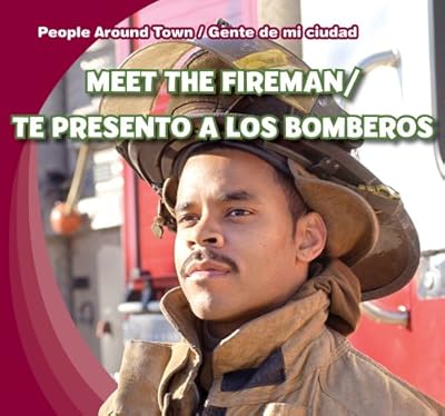 Meet the Fireman / Te presento a los bomberos