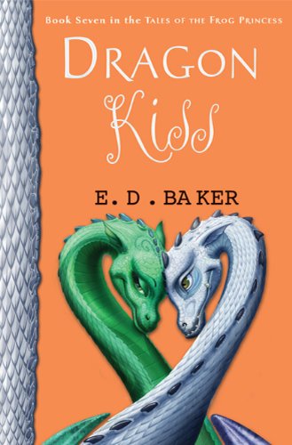 Dragon Kiss by E. D. Baker