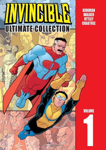 Invincible: The Ultimate Collection, Vol. 1 by Robert Kirkman