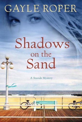 Shadows on the Sand: A Seaside Mystery by Gayle Roper