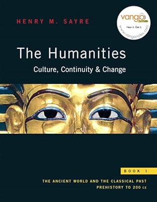 The Humanities + MyHumanitiesKit Student Access Kit: Culture, Continuity, and Change, Book 1