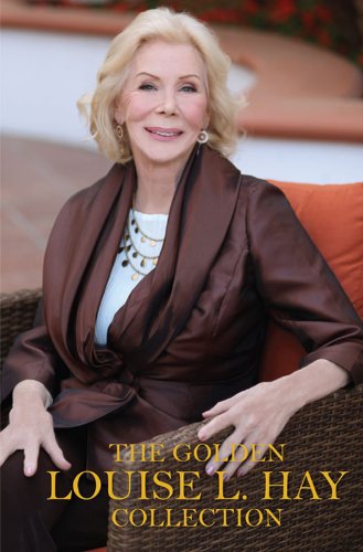 The Golden Louise L. Hay Collection by Louise L. Hay