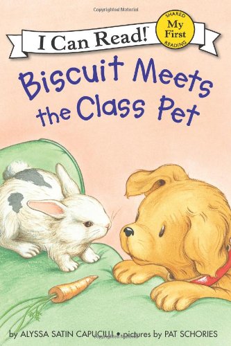 Biscuit Meets the Class Pet (My First I Can Read) by Alyssa Satin Capucilli