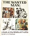 The wanted man: A look at the Biblical profile