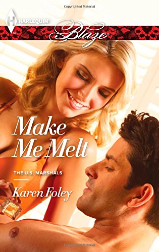 Make Me Melt by Karen Foley