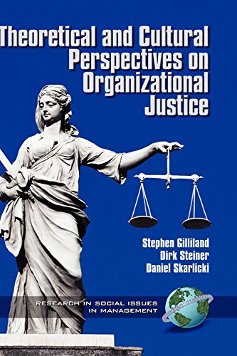 Theoretical and Cultural Perspectives on Organizational Justice (Research in Social Issues in Management) by Information Age Publishing