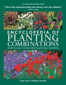 Encyclopedia of Planting Combinations: Over 4000 Color and Planting Schemes