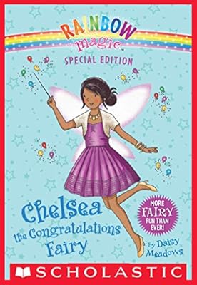 Rainbow Magic Special Edition: Chelsea the Congratulations Fairy
