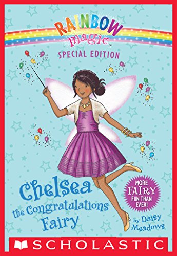 Rainbow Magic Special Edition: Chelsea the Congratulations Fairy by Daisy Meadows