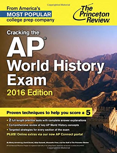 Cracking the AP World History Exam, 2016 Edition by Princeton Review
