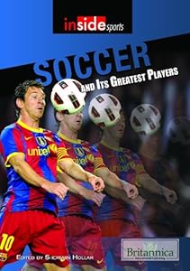 Soccer and Its Greatest Players