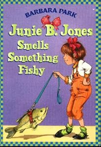 Junie B. Jones Smells Something Fishy