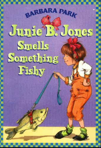 Junie B. Jones Smells Something Fishy by Barbara Park