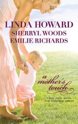 A Mother's Touch: The Way Home\The Paternity Test\A Stranger's Son by Emilie Richards