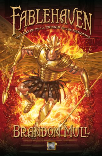 Fablehaven V. Las llaves de la prision de los demonios (Spanish Edition) by Brandon Mull