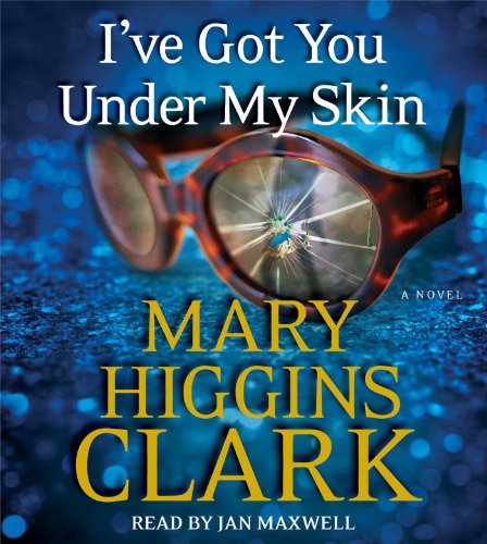 I've Got You Under My Skin by Mary Higgins Clark