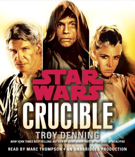 Crucible: Star Wars by Troy Denning