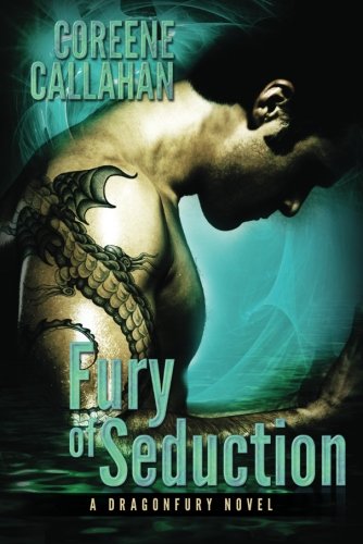 Fury of Seduction (Dragonfury Series #3) by Coreene Callahan