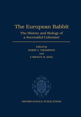 The European Rabbit: History and Biology of a Successful Colonizer