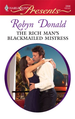 The rich man's blackmailed mistress by Robyn Donald