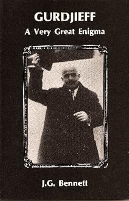 Gurdjieff: A Very Great Enigma