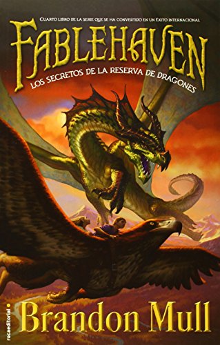 Fablehaven IV. Los secretos de la reserva de dragones by Brandon Mull