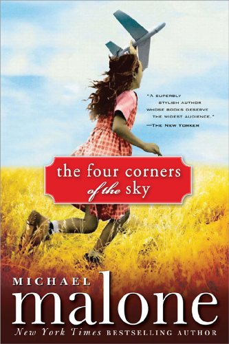 The Four Corners of the Sky: A Novel by Michael Malone