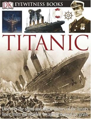 Titanic (DK Eyewitness Books)