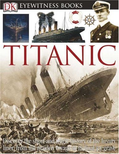 Titanic (DK Eyewitness Books) by Simon Adams