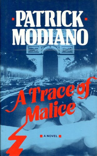A trace of malice by Patrick Modiano