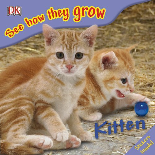 Kitten (See How They Grow) by DK Publishing