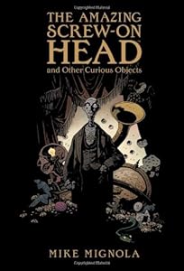 The Amazing Screw-On Head and Other Curious Objects